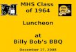 MHS Class  of 1964 Luncheon at Billy Bob’s BBQ