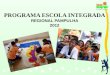 PROGRAMA ESCOLA INTEGRADA REGIONAL PAMPULHA 2012
