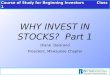 WHY INVEST IN STOCKS?  Part 1