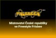 Mistrovství České republiky ve Freestyle Frisbee