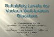 Reliability Levels for Various Well-known Disasters