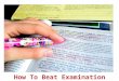 How To Beat Examination Stress