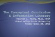 The Conceptual Curriculum & Information Literacy