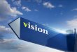 Why is ‘God given’  vision  so important?