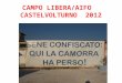 CAMPO LIBERA/AIFO   CASTELVOLTURNO  2012
