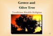 Greece and  Olive Tree Tradition-Health-Religion