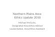 Northern Plains Area  Ethics Update 2010