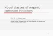 Novel classes of organic corrosion inhibitors