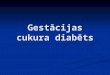 Gestācijas cukura diabēts