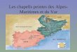 Les chapells peintes des Alpes-Maritimes et du Var
