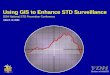 Using GIS to Enhance STD Surveillance 2004 National STD Prevention Conference