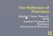 The Profession of Pharmacy