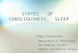 STATES   OF  CONSCIOUSNESS,  SLEEP