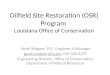 Oilfield Site Restoration (OSR) Program  Louisiana Office of Conservation