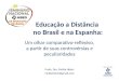 Educação a Distância  no  Brasil e na Espanha :
