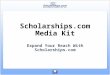 Scholarships Media Kit Expand  Your Reach  With  Scholarships