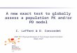 A new exact test to globally assess a population PK and/or PD model C. Laffont & D. Concordet