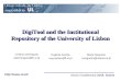 DigiTool and the Institutional Repository of the University of Lisbon