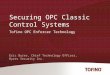 Securing OPC Classic Control Systems