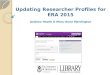 Updating Researcher Profiles for ERA 2015 Andrew Heath & Mary-Anne Marrington