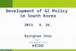 Development of GI Policy  in South Korea