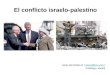 El conflicto israelo-palestino