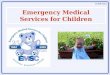 Emergency Medical Services for Children