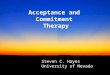 Acceptance and  Commitment  Therapy