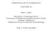 ESSENTIALS OF GLYCOBIOLOGY LECTURE 22 MAY 7, 2002 Richard D. Cummings, Ph.D