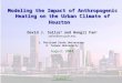 Modeling the Impact of Anthropogenic Heating on the Urban Climate of Houston