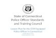State of Connecticut Police Officer Standards  and Training Council