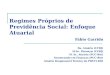 Regimes Próprios de Previdência Social: Enfoque Atuarial