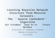 Learning Bayesian Network Structure from Massive Datasets: The ``Sparse Candidate'' Algorithm