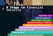 9 Steps to  Financial Security