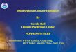 2004 Regional Climate Highlights By Gerald Bell Climate Prediction Center NOAA/NWS/NCEP