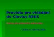 Pravidla pro vkládání do Clavius REKS