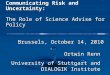 Communicating Risk and Uncertainty:  The Role of Science Advise for Policy
