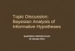 Topic Discussion:  Bayesian Analysis of Informative Hypotheses