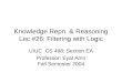 Knowledge Repn. & Reasoning Lec #26: Filtering with Logic