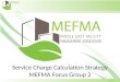 Service Charge Calculation Strategy MEFMA Focus Group 2