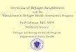 Overview of Refugee Resettlement and the  Massachusetts Refugee Health Assessment Program