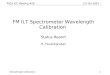 FM ILT Spectrometer Wavelength Calibration  Status Report H. Feuchtgruber