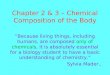 Chapter 2 & 3 – Chemical Composition of the Body