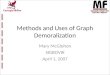 Methods and Uses of Graph Demoralization