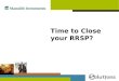 Time to Close your RRSP?