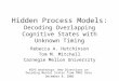 Hidden Process Models: Decoding Overlapping Cognitive States with Unknown Timing