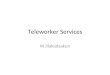 Teleworker Services