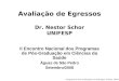 Avaliação de Egressos Dr. Nestor Schor UNIFESP
