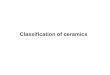 Classification of ceramics