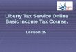 Liberty Tax Service Online Basic Income Tax Course. Lesson 19